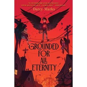 Grounded for All Eternity -- Darcy Marks